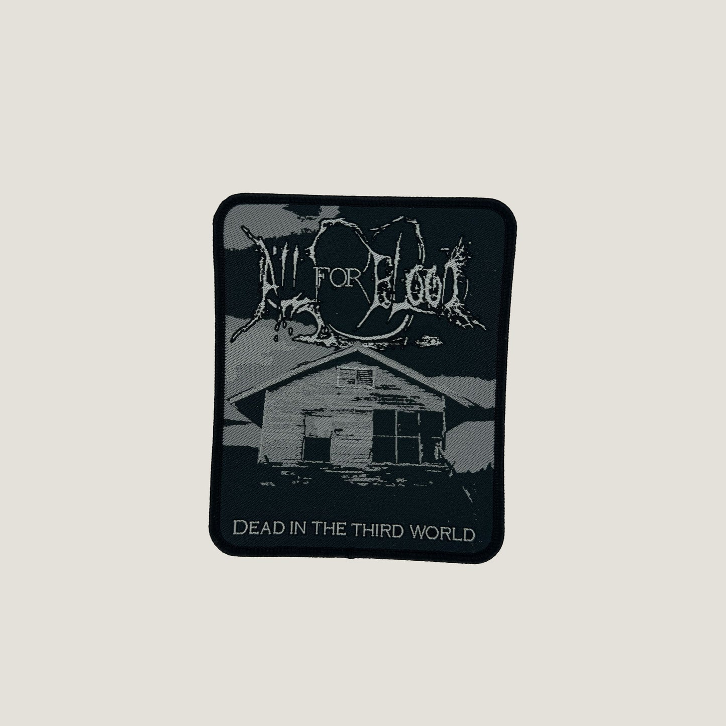 Temporal Dimensions Patches All For Blood Dead In The Third World Black Border Woven Patch