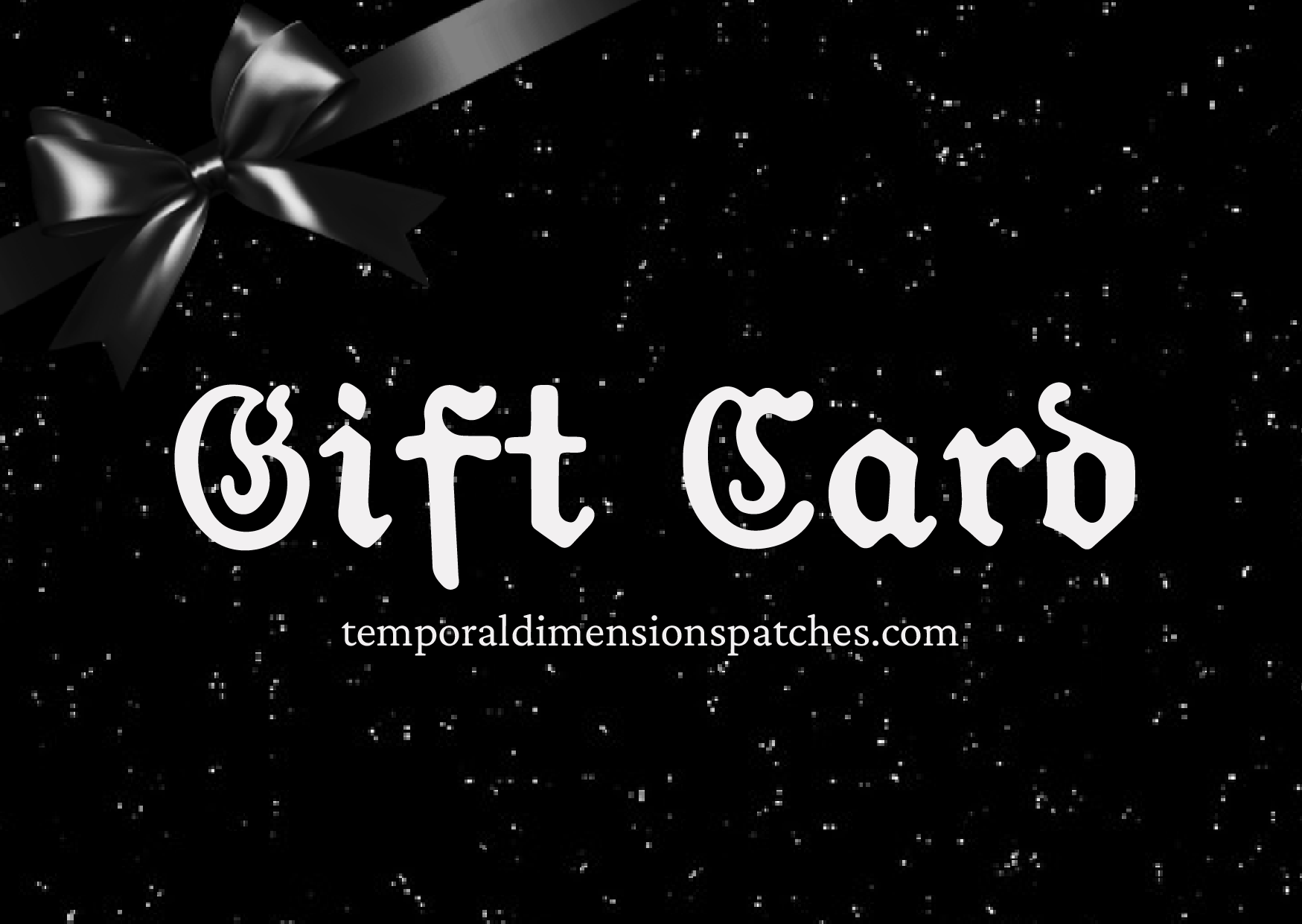 Temporal Dimensions Patches Gift Card